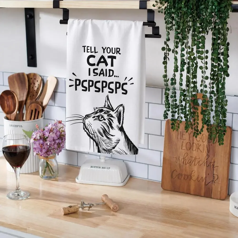 Tell Your Cat I Said Pspspsps Cotton Dish Towel in Black & White | 28